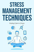 Stress Management Techniques – Digital Guide to Calm & Mental Wellness