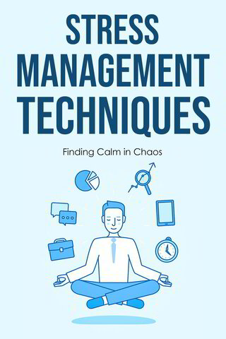 Stress Management Techniques – Digital Guide to Calm & Mental Wellness