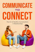 Communicate To Connect