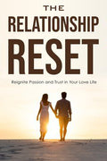 The Relationship Reset 