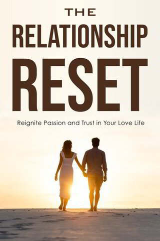 The Relationship Reset 