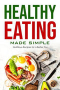 Healthy Eating Made Simple